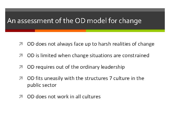 An assessment of the OD model for change OD does not always face up