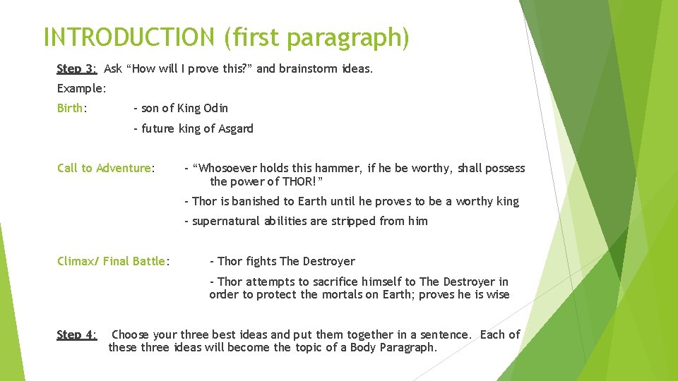 INTRODUCTION (first paragraph) Step 3: Ask “How will I prove this? ” and brainstorm