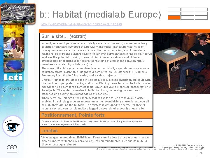 b: : Habitat (medialab Europe) http: //web. media. mit. edu/~stefan/hc/projects/habitat/ Sur le site… (extrait)