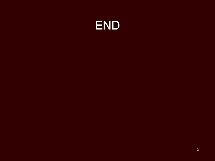 END 24 