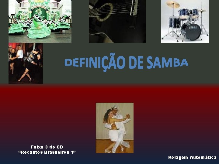Faixa 3 do CD “Recantos Brasileiros 1” Rolagem Automática 