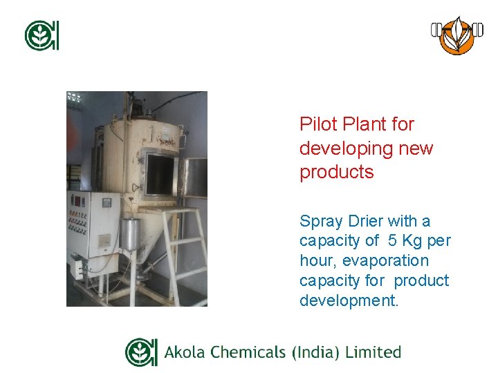 Pilot Plant for developing new products Spray Drier with a capacity of 5 Kg