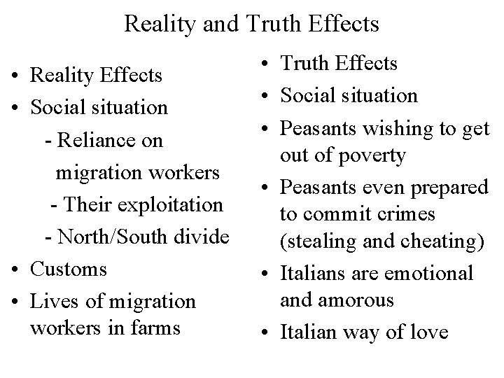 Reality and Truth Effects • Reality Effects • Social situation - Reliance on migration