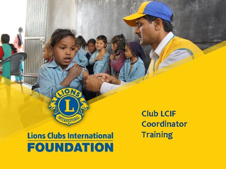 Club LCIF Coordinator Training 