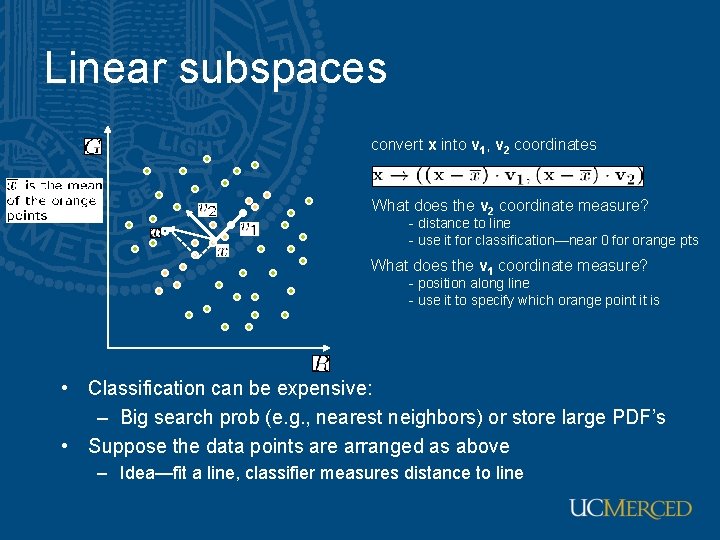 Linear subspaces convert x into v 1, v 2 coordinates What does the v Linear subspaces convert x into v 1, v 2 coordinates What does the v