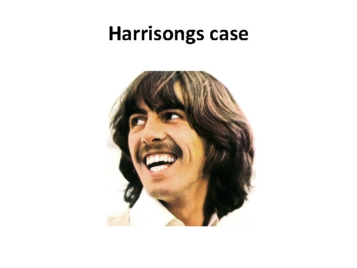 Harrisongs case 