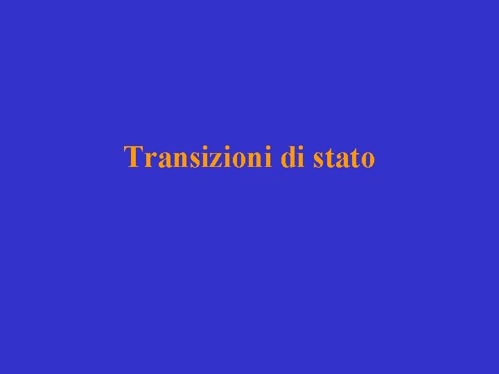 Transizioni di stato 