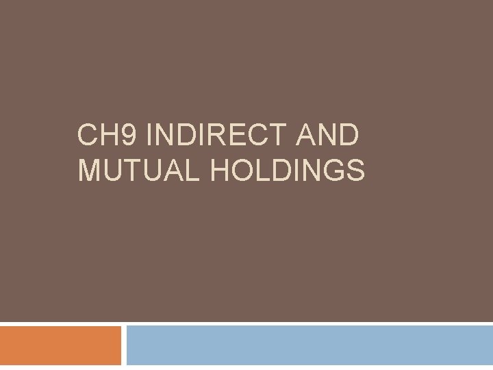 CH 9 INDIRECT AND MUTUAL HOLDINGS CH 9 INDIRECT AND MUTUAL HOLDINGS