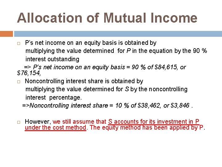 Allocation of Mutual Income P’s net income on an equity basis is obtained by Allocation of Mutual Income P’s net income on an equity basis is obtained by