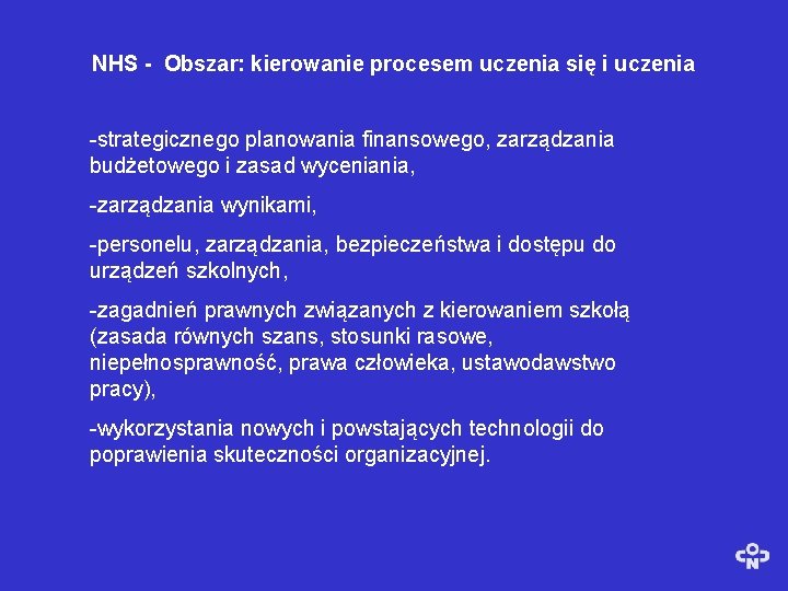 NHS - Obszar: kierowanie procesem uczenia się i uczenia -strategicznego planowania finansowego, zarządzania budżetowego