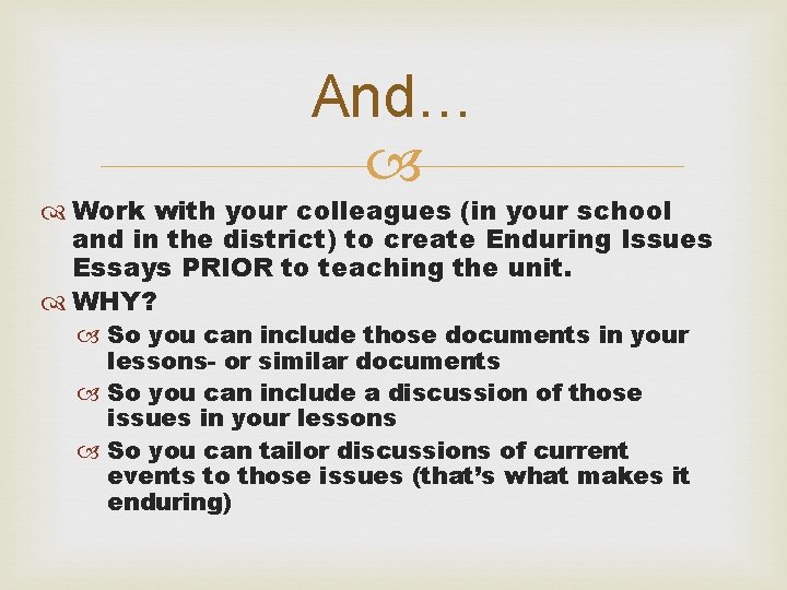 And… Work with your colleagues (in your school and in the district) to create