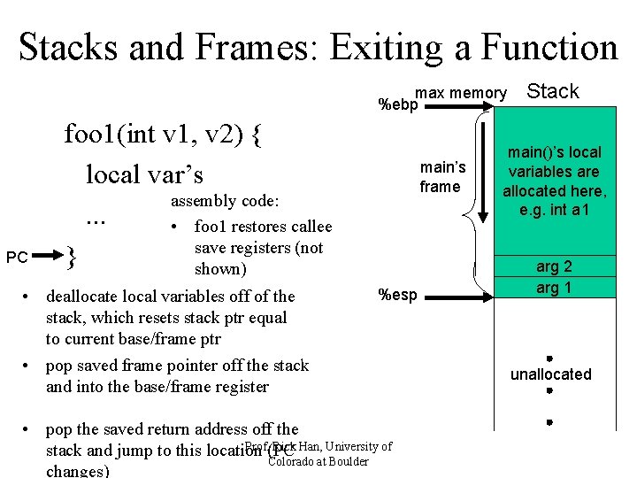 Stacks and Frames: Exiting a Function max memory %ebp PC foo 1(int v 1, Stacks and Frames: Exiting a Function max memory %ebp PC foo 1(int v 1,
