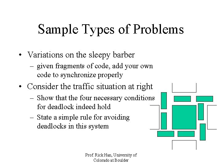 Sample Types of Problems • Variations on the sleepy barber – given fragments of Sample Types of Problems • Variations on the sleepy barber – given fragments of