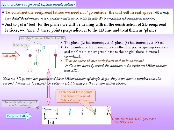 How is this reciprocal lattice constructed? § To construct the reciprocal lattice we need