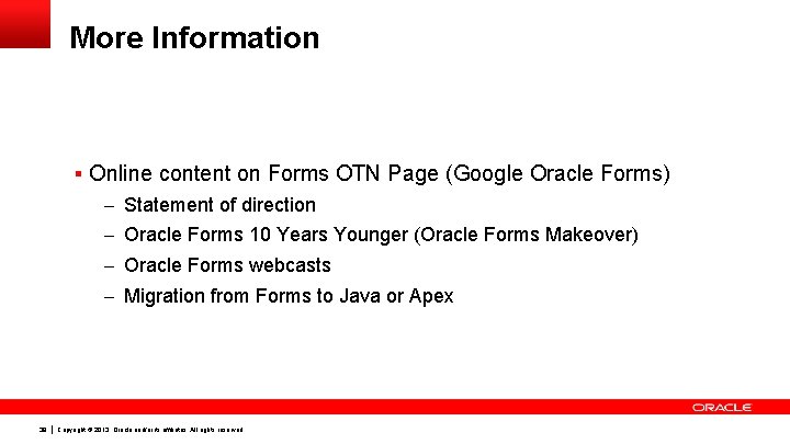 More Information § Online content on Forms OTN Page (Google Oracle Forms) – Statement