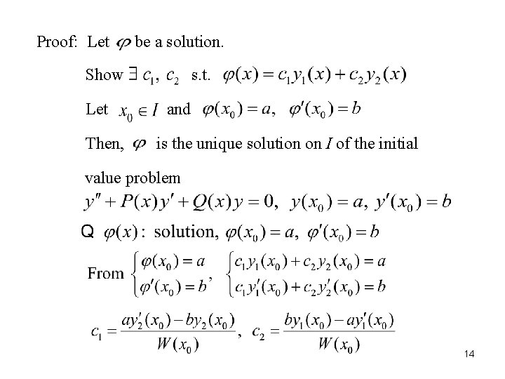 Proof: Let be a solution. Show Let Then, s. t. and is the unique