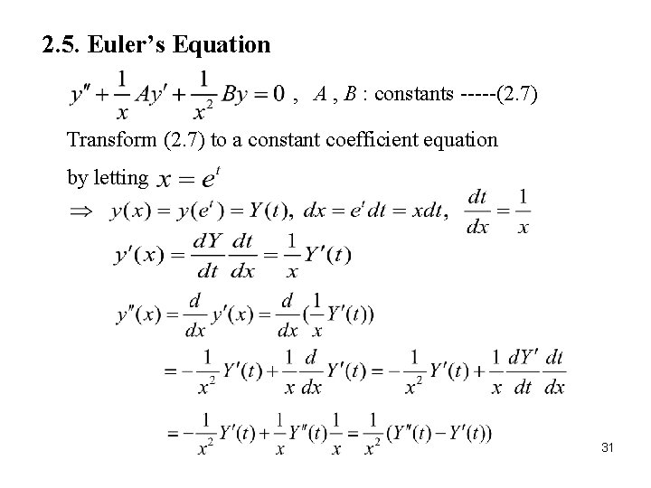 2. 5. Euler’s Equation , A , B : constants -----(2. 7) Transform (2.