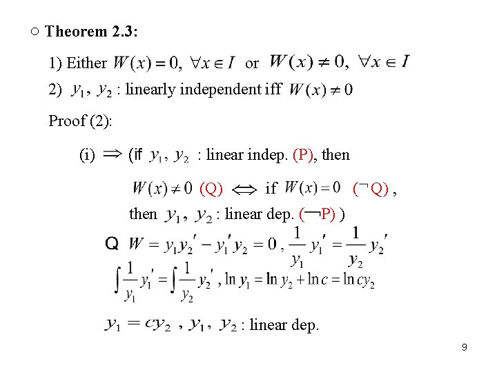 ○ Theorem 2. 3: 1) Either 2) or : linearly independent iff Proof (2):