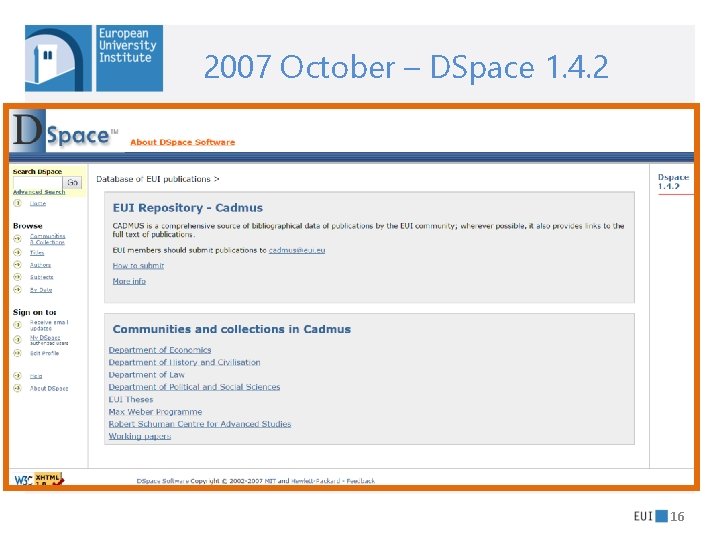 2007 October – DSpace 1. 4. 2 16 