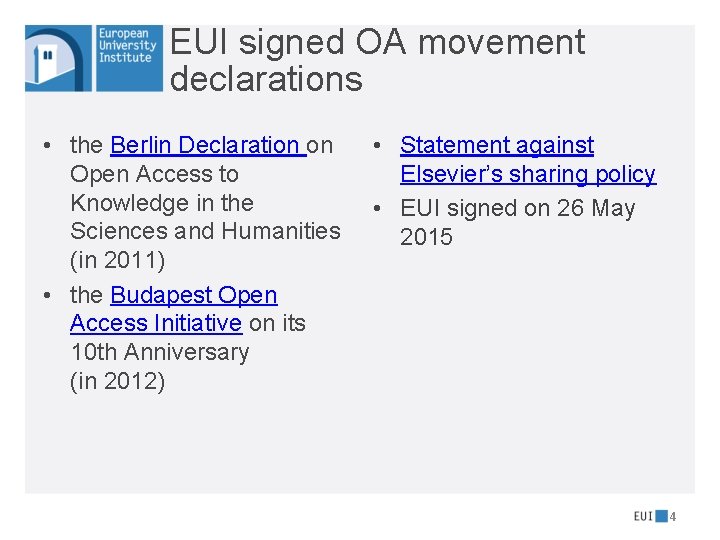 EUI signed OA movement declarations • the Berlin Declaration on Open Access to Knowledge