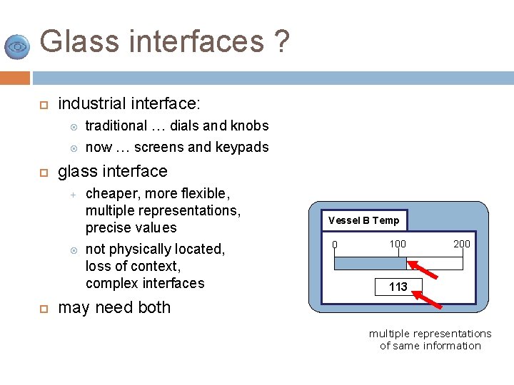 Glass interfaces ? industrial interface: glass interface + traditional … dials and knobs now