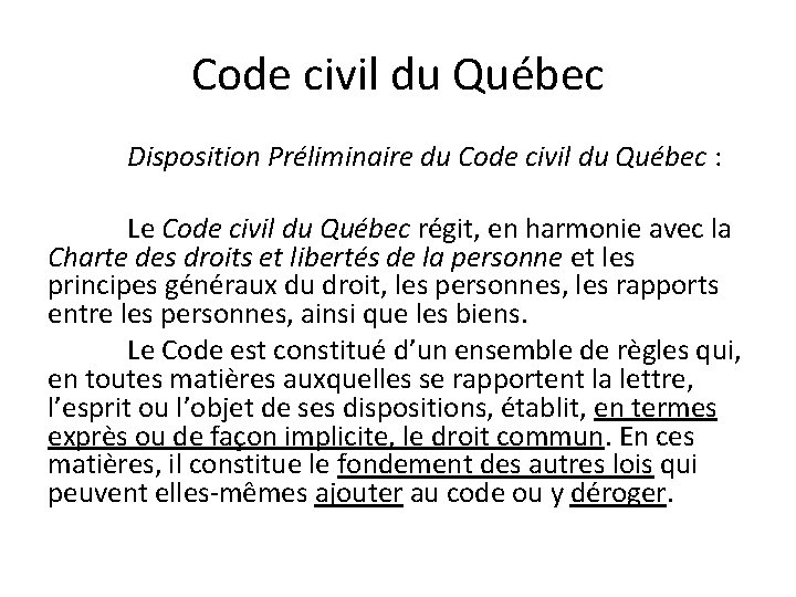 Code civil du Québec Disposition Préliminaire du Code civil du Québec : Le Code