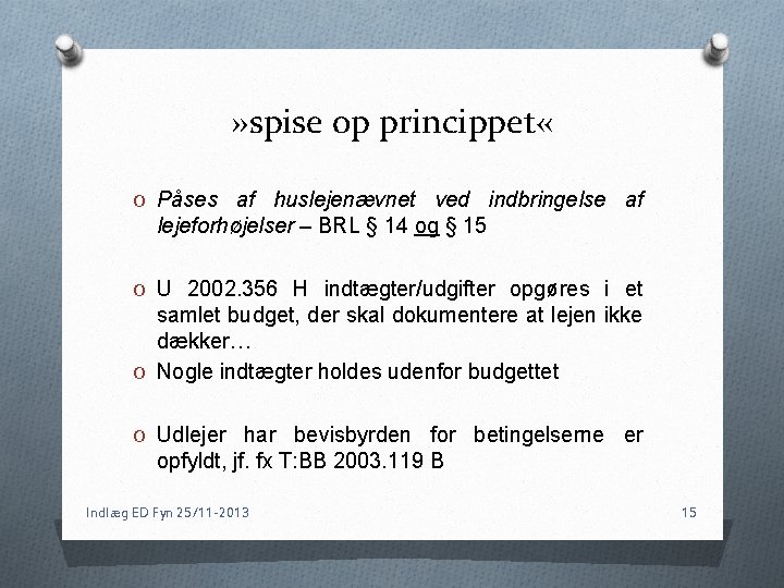 » spise op princippet « O Påses af huslejenævnet ved indbringelse af lejeforhøjelser –