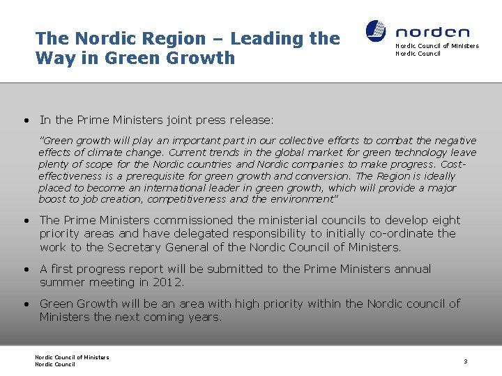 The Nordic Region – Leading the Way in Green Growth Nordic Council of Ministers