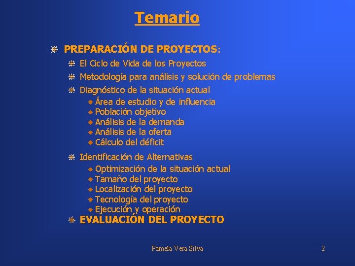 METODOLOGA PARA LA FORMULACIN Y EVALUACIN DE PROYECTOS