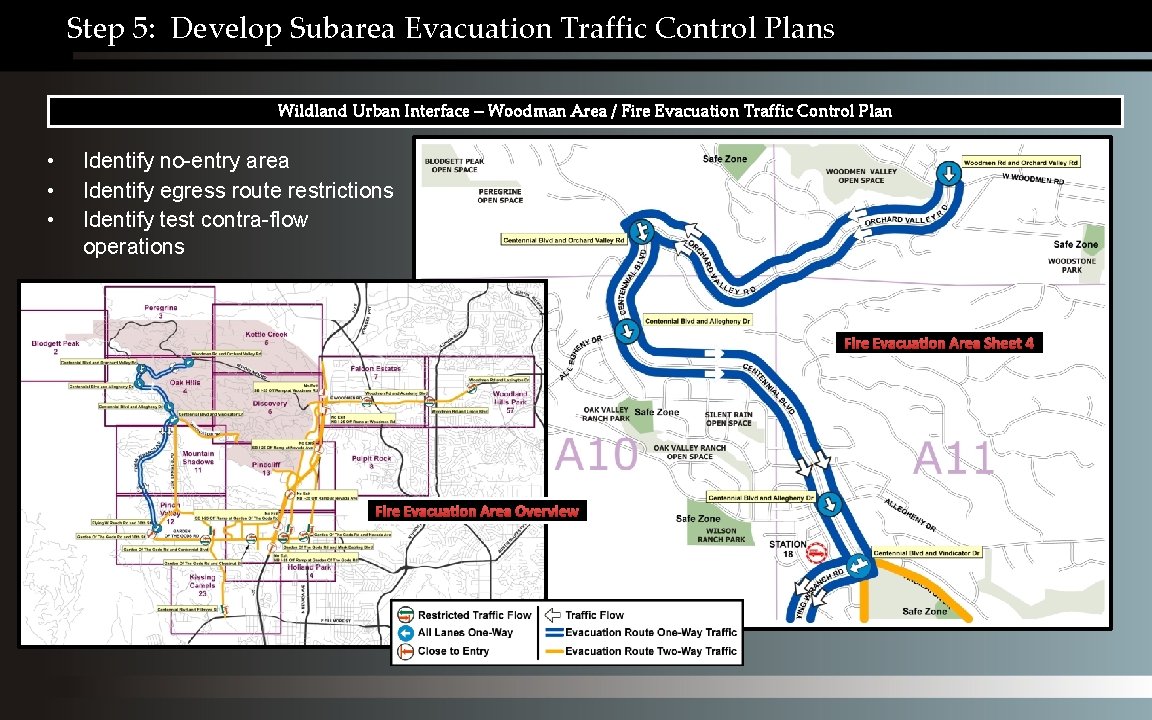 Step 5: Develop Subarea Evacuation Traffic Control Plans Wildland Urban Interface – Woodman Area