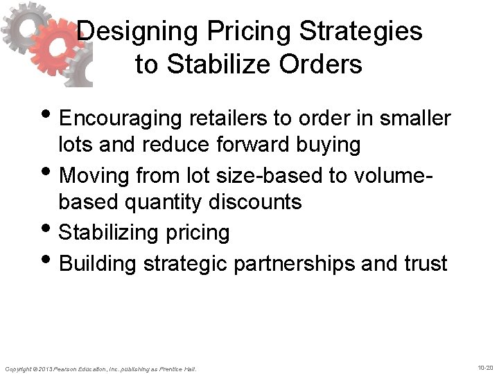 Designing Pricing Strategies to Stabilize Orders • Encouraging retailers to order in smaller •