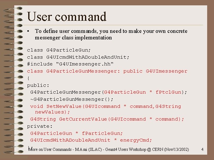 User command • To define user commands, you need to make your own concrete