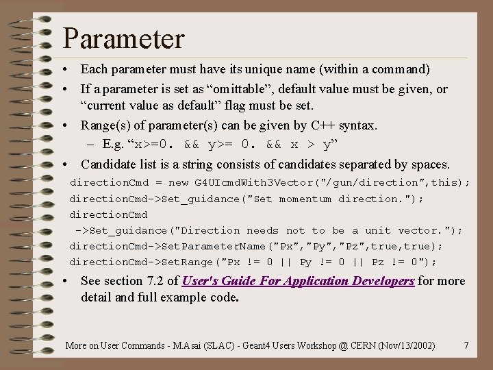 Parameter • Each parameter must have its unique name (within a command) • If