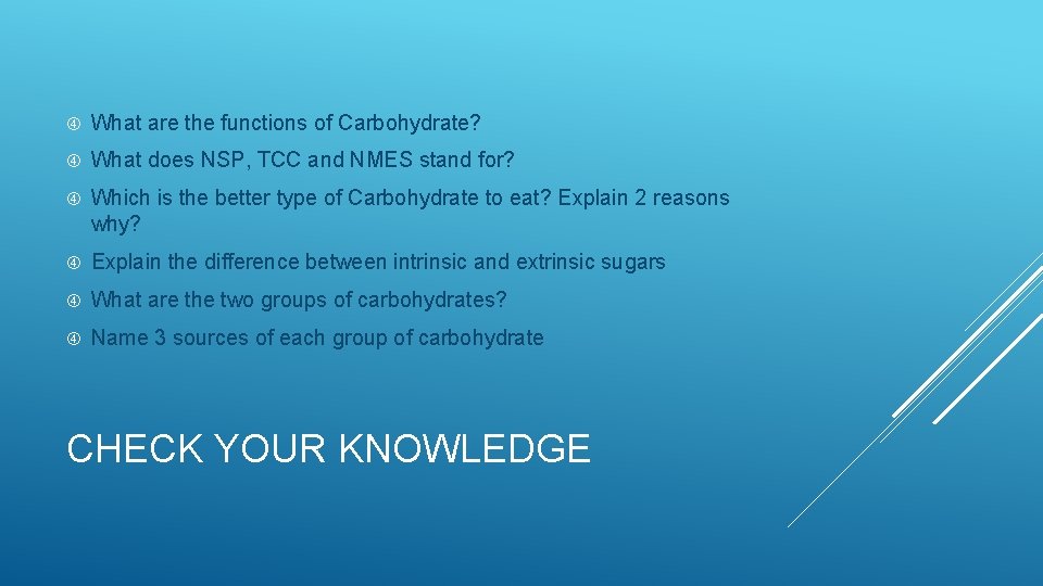  What are the functions of Carbohydrate? What does NSP, TCC and NMES stand
