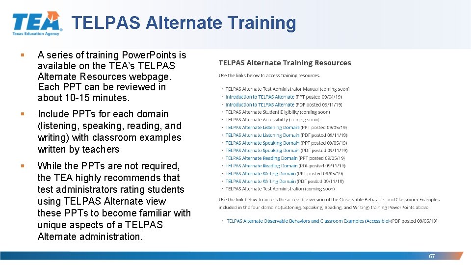 TELPAS Alternate Training § A series of training Power. Points is available on the
