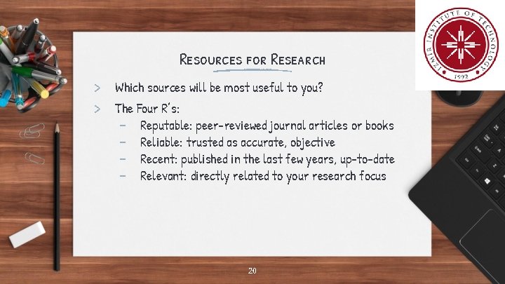 Resources for Research > Which sources will be most useful to you? > The