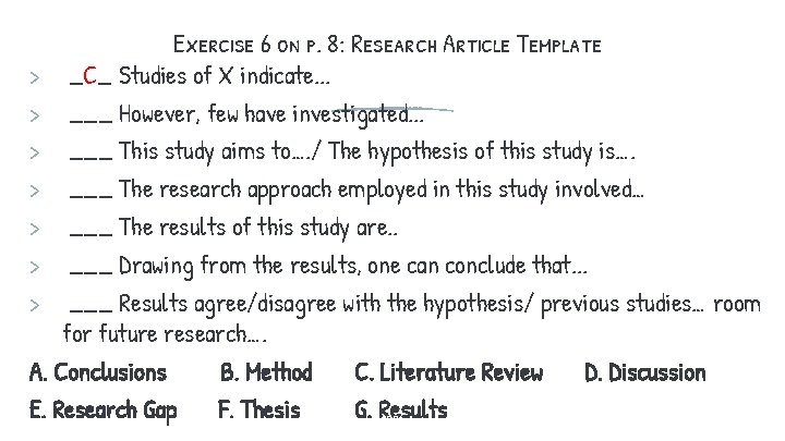 Exercise 6 on p. 8: Research Article Template > _C_ Studies of X indicate.