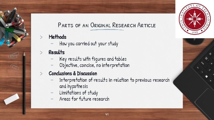 Parts of an Original Research Article > Methods - How you carried out your