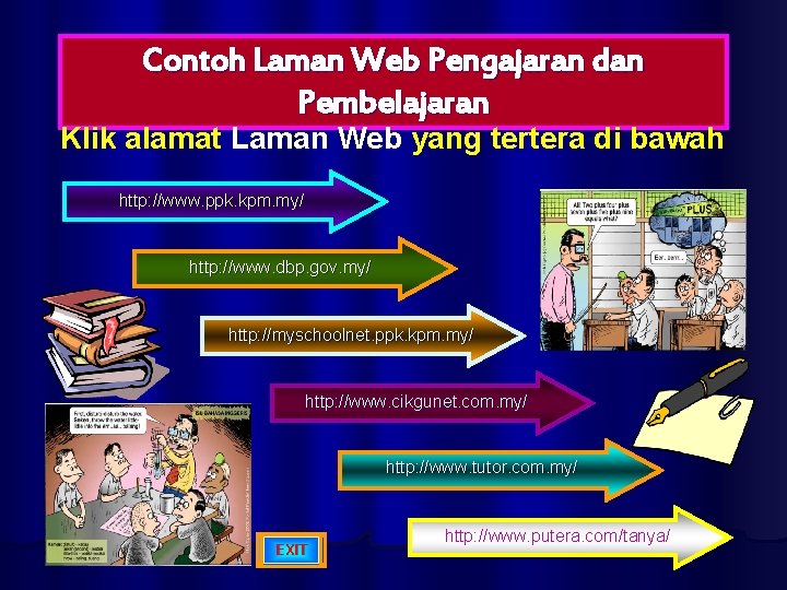 Contoh Laman Web Pengajaran dan Pembelajaran Klik alamat Laman Web yang tertera di bawah
