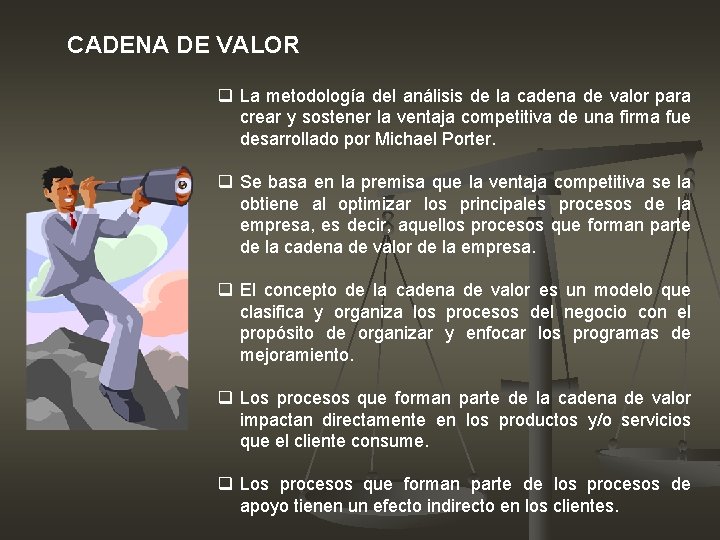 CADENA DE VALOR q La metodología del análisis de la cadena de valor para CADENA DE VALOR q La metodología del análisis de la cadena de valor para