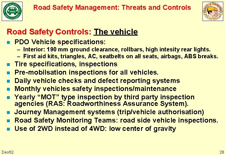 Road Safety Management: Threats and Controls Road Safety Controls: The vehicle n PDO Vehicle