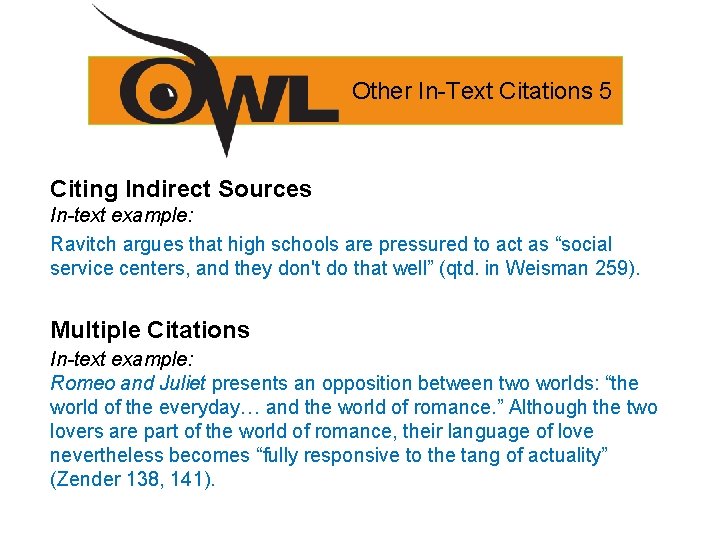 Other In-Text Citations 5 Citing Indirect Sources In-text example: Ravitch argues that high schools