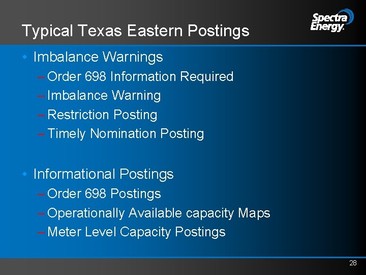 Typical Texas Eastern Postings • Imbalance Warnings – Order 698 Information Required – Imbalance