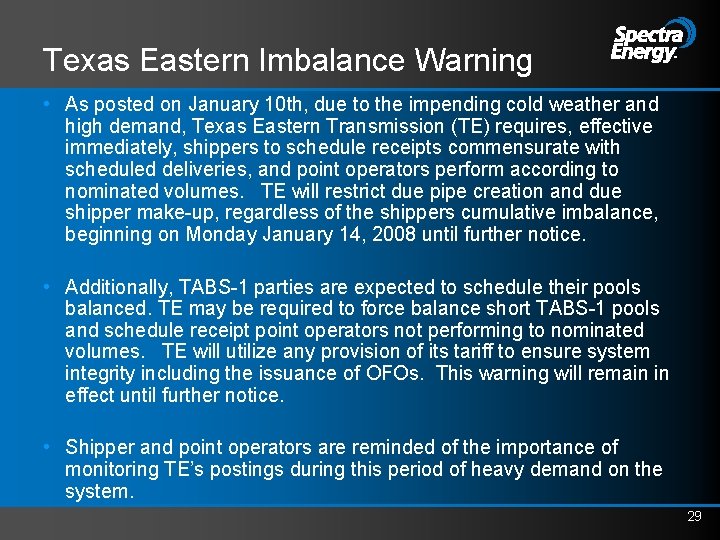 Texas Eastern Imbalance Warning • As posted on January 10 th, due to the