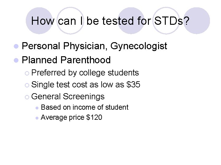 How can I be tested for STDs? l Personal Physician, Gynecologist l Planned Parenthood
