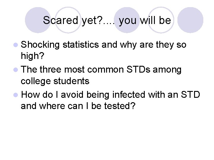 Scared yet? . . you will be l Shocking statistics and why are they