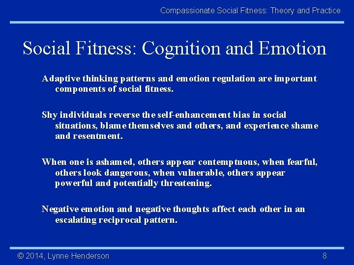 Compassionate Social Fitness: Theory and Practice Social Fitness: Cognition and Emotion Adaptive thinking patterns