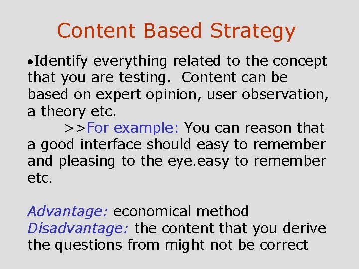 Content Based Strategy ·Identify everything related to the concept that you are testing. Content