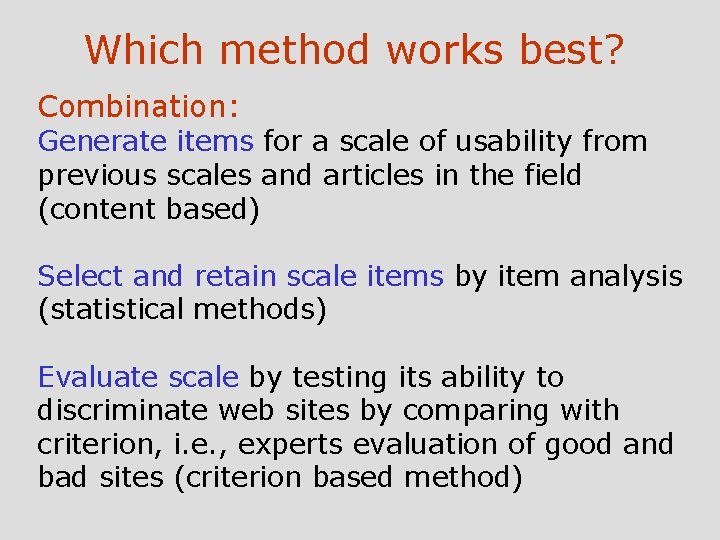 Which method works best? Combination: Generate items for a scale of usability from previous