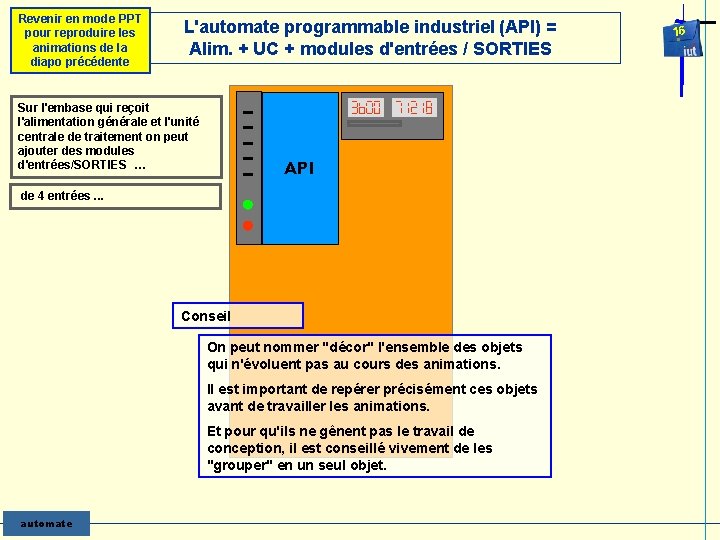 Revenir en mode PPT pour reproduire les animations de la diapo précédente L'automate programmable